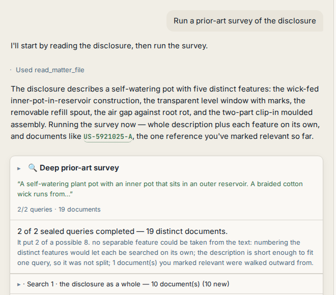 A prior-art survey running for a self-watering plant pot: the assistant has read the disclosure and listed its five features, and the 'Deep prior-art survey' card shows 2 of 2 sealed queries completed, 19 distinct documents, with the assistant still working.